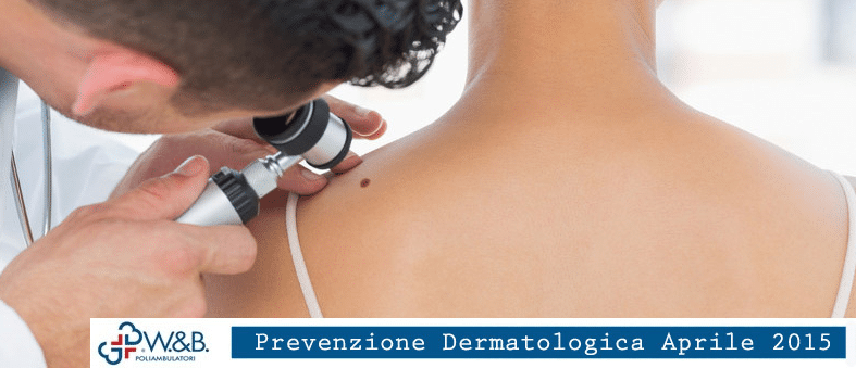 Prevenzione Dermatologica Aprile Poliambulatori WB